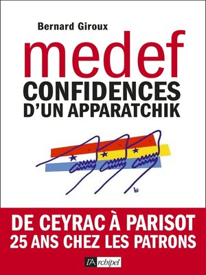 cover image of Du CNPF au MEDEF--Confidences d'un apparatchik